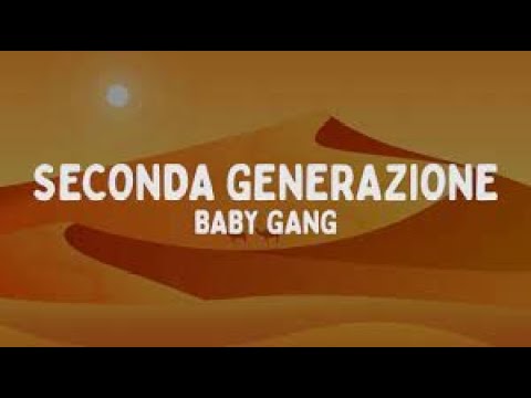 Video thumbnail for Baby Gang Seconda Generazione Testo Lyrics