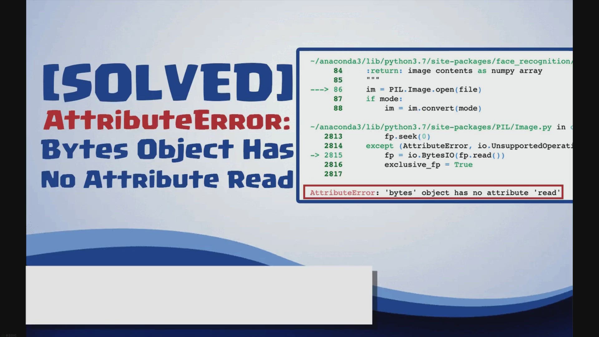 'Video thumbnail for [SOLVED] AttributeError: Bytes Object Has No Attribute Read'