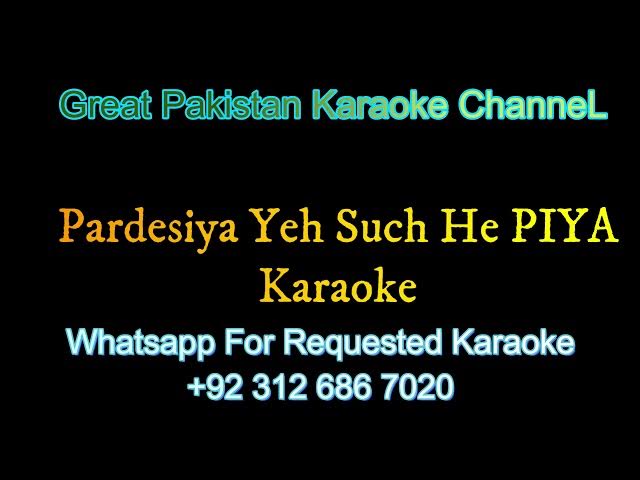 Video thumbnail for Pardesiya Ye Such He Piya Karaoke