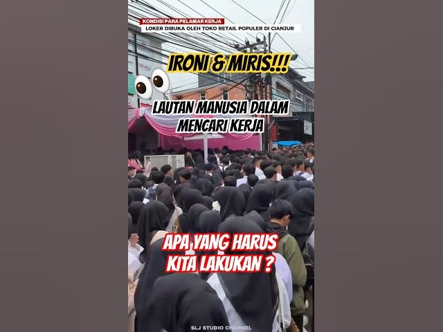 Video thumbnail for "MENYAYAT HATI" (Melihat Lautan Menjelma dalam Kerumunan Manusia( #lokerviral #ekonomi #indonesia