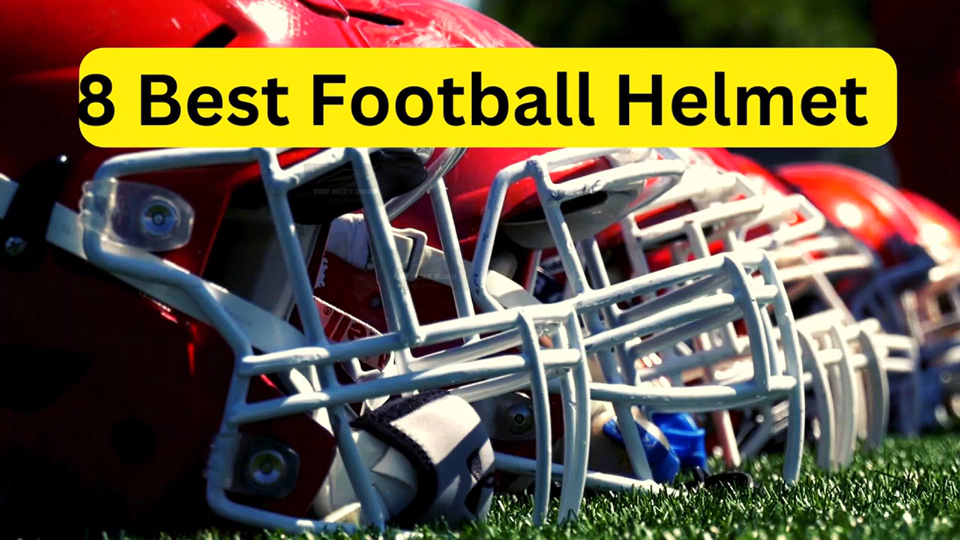 'Video thumbnail for 8 Best Football Helmet for Maximum Protection'