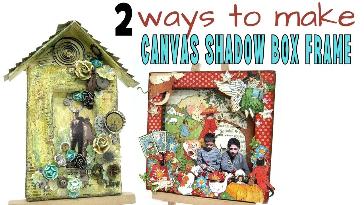Video thumbnail for 2 Ways to Make Canvas Shadow Box Frame
