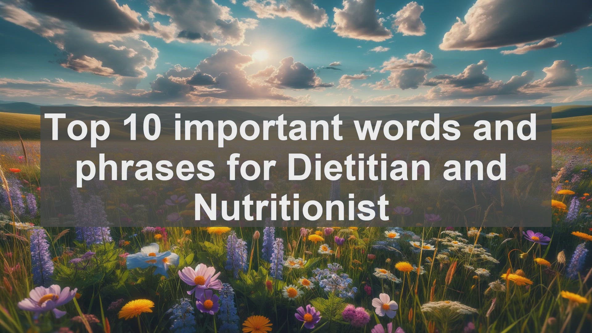 'Video thumbnail for Top 10 important words and phrases for Dietitian and Nutritionist'