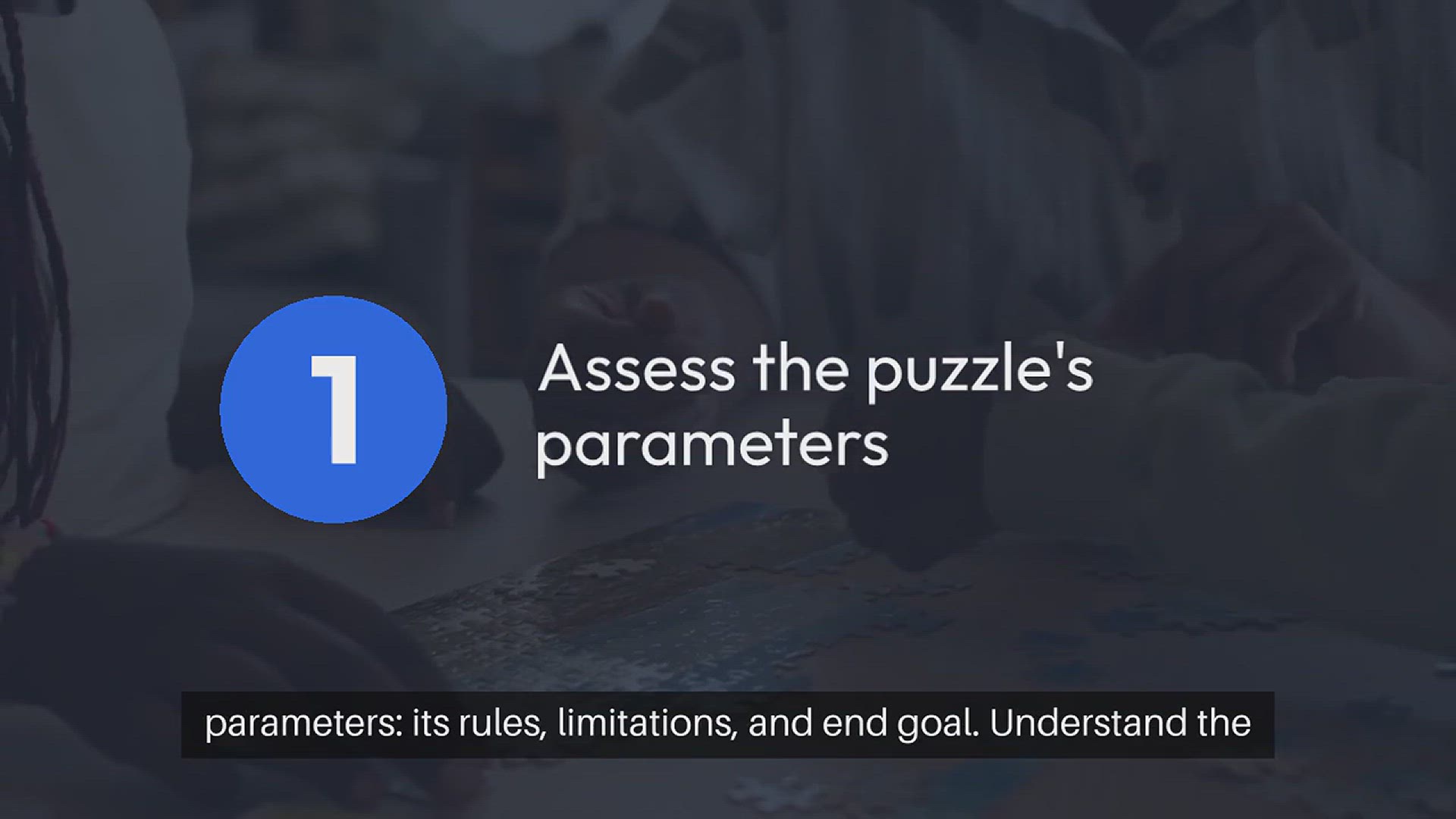 Video thumbnail for Solve Puzzle Challenges Effectively