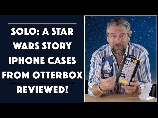 Video thumbnail for Solo: A Star Wars Story - Otterbox iPhone X Cases - REVIEWED!