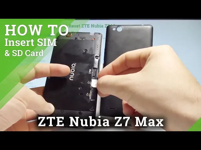 Video thumbnail for How to Insert SIM and SD Card on ZTE Nubia Z7 Max - Set Up SIM & SD |HardReset.Info