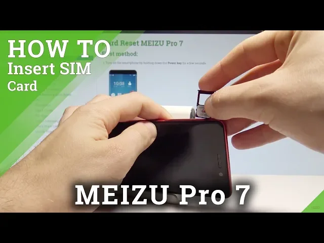 Video thumbnail for How to Insert Nano SIM in MEIZU Pro 7 - Install SIM Card in MEIZU |HardReset.Info