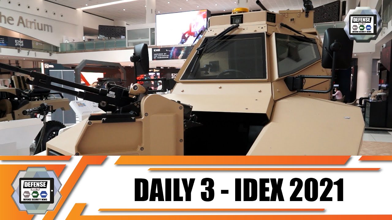 Video thumbnail for IDEX 2021 Day 3 International Land Defense Exhibition Official Online Show Daily News and Web TV