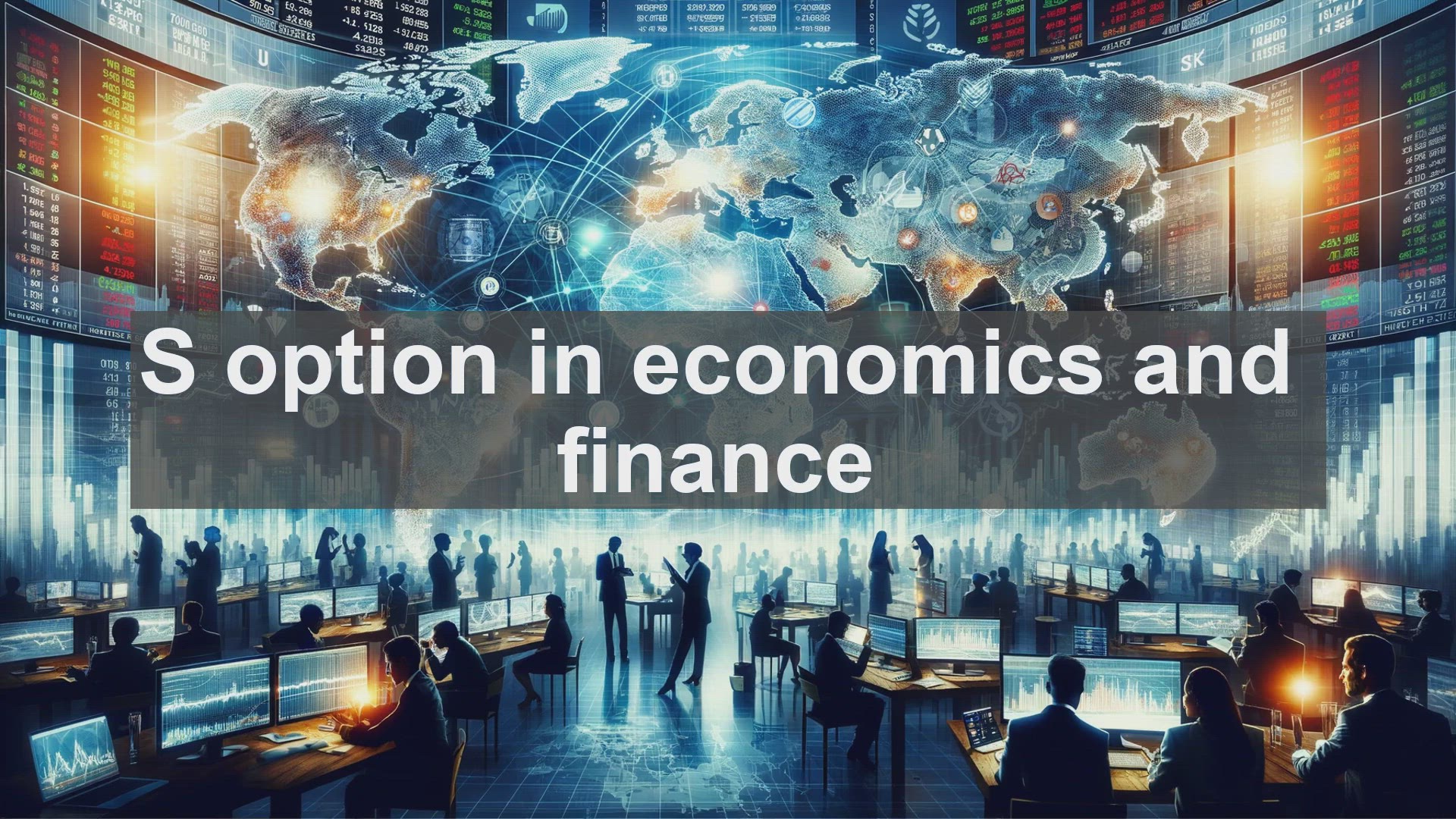 'Video thumbnail for S option in economics and finance'