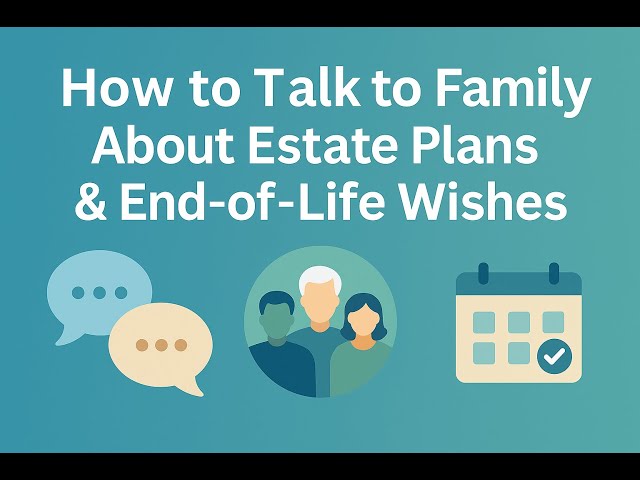 Video thumbnail for How to Talk to Family About Estate Plans & End-of-Life Wishes