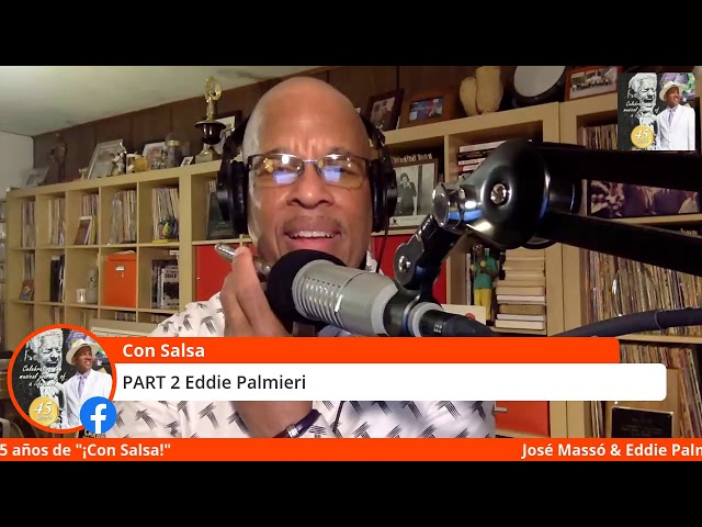 Video thumbnail for “¡Con Salsa!” Eddie Palmieri PART II, Saturday, July 25, 2020