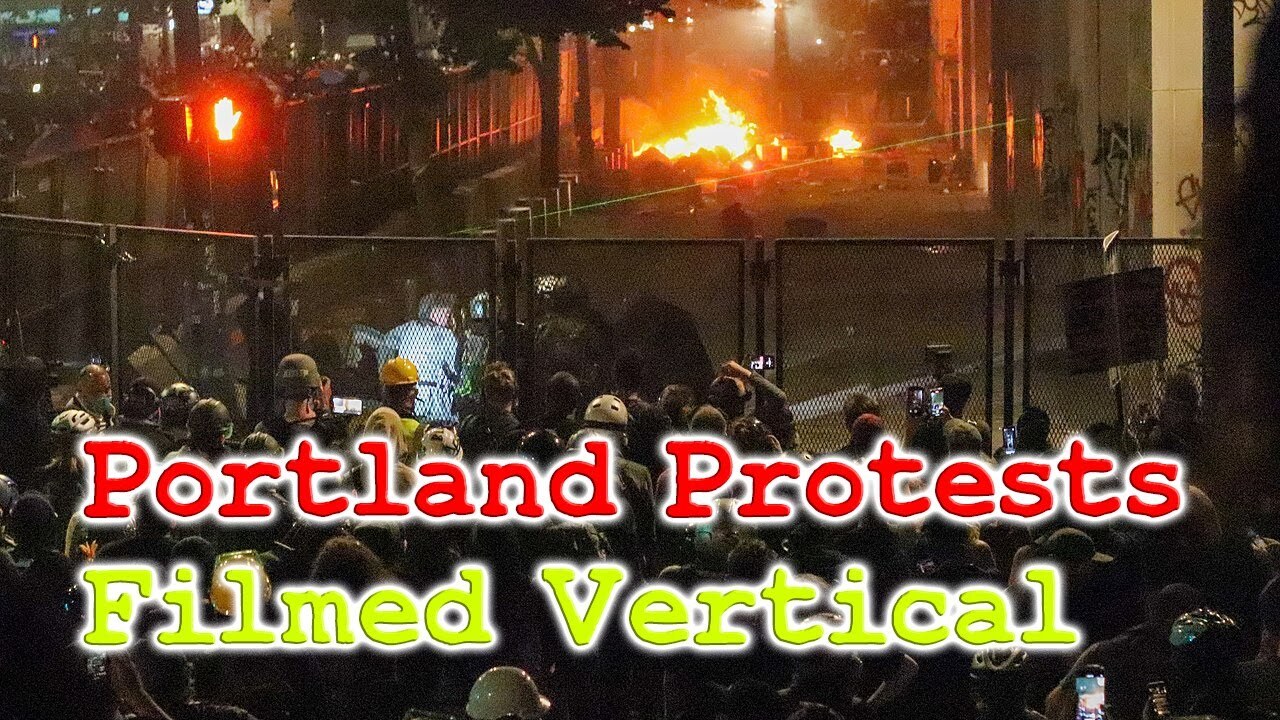 'Video thumbnail for Portland Oregon Protests. Live stream went vertical. (sorry)'