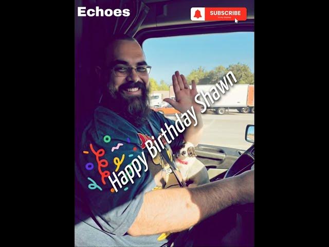 Video thumbnail for Happy Birthday Shawn- Original Song by Echoes