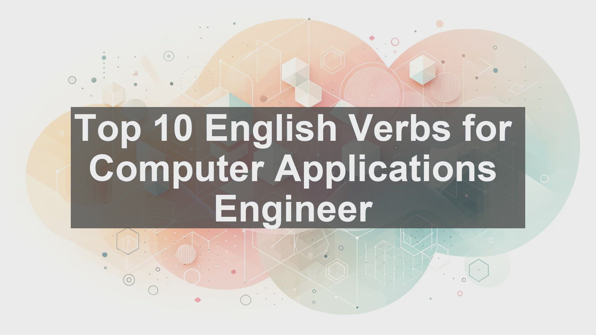 'Video thumbnail for Top 10 English Verbs for Computer Applications Engineer'