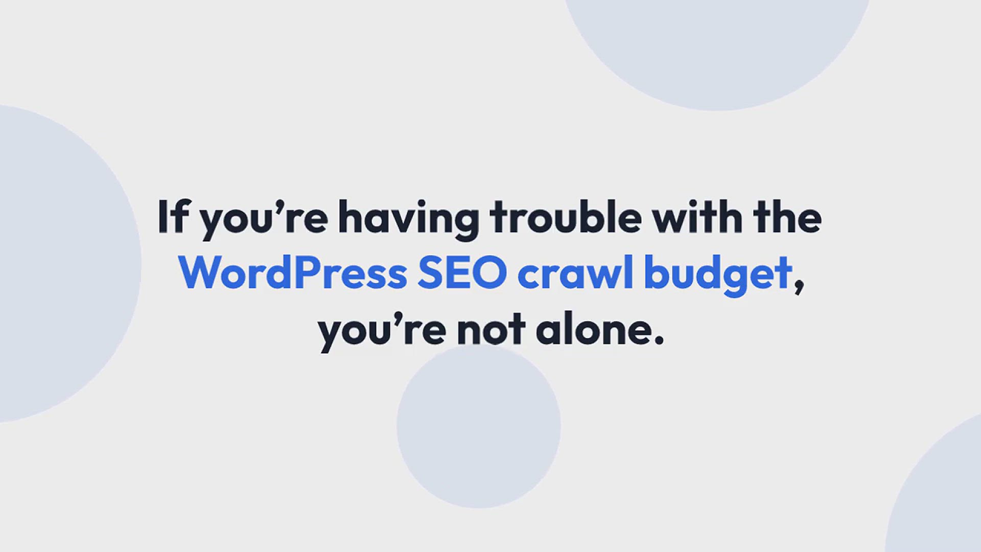 'Video thumbnail for The WordPress SEO Crawl Budget Problem and How to Fix It'