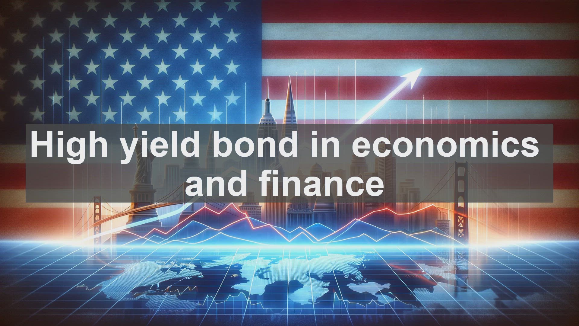'Video thumbnail for High yield bond in economics and finance'