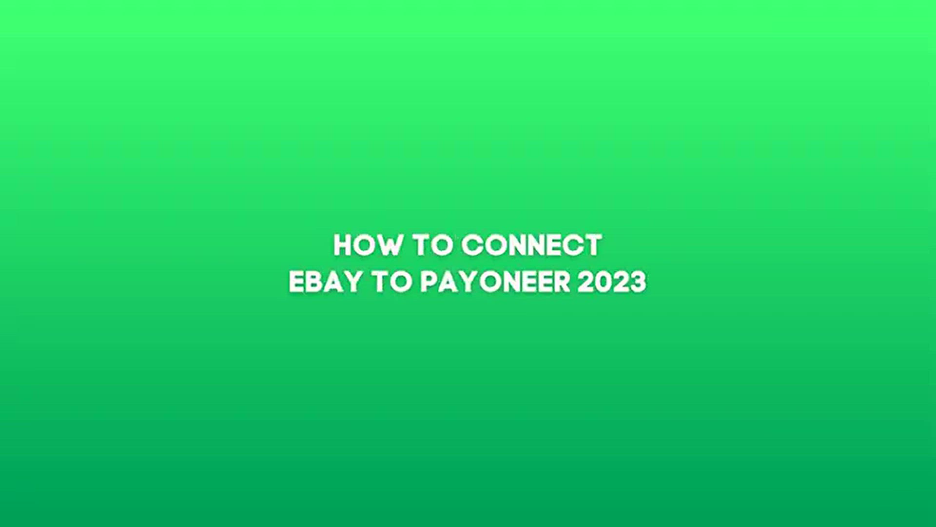 Video thumbnail for How To Connect Ebay To Payoneer in 2024 (Tutorial For Beginners)