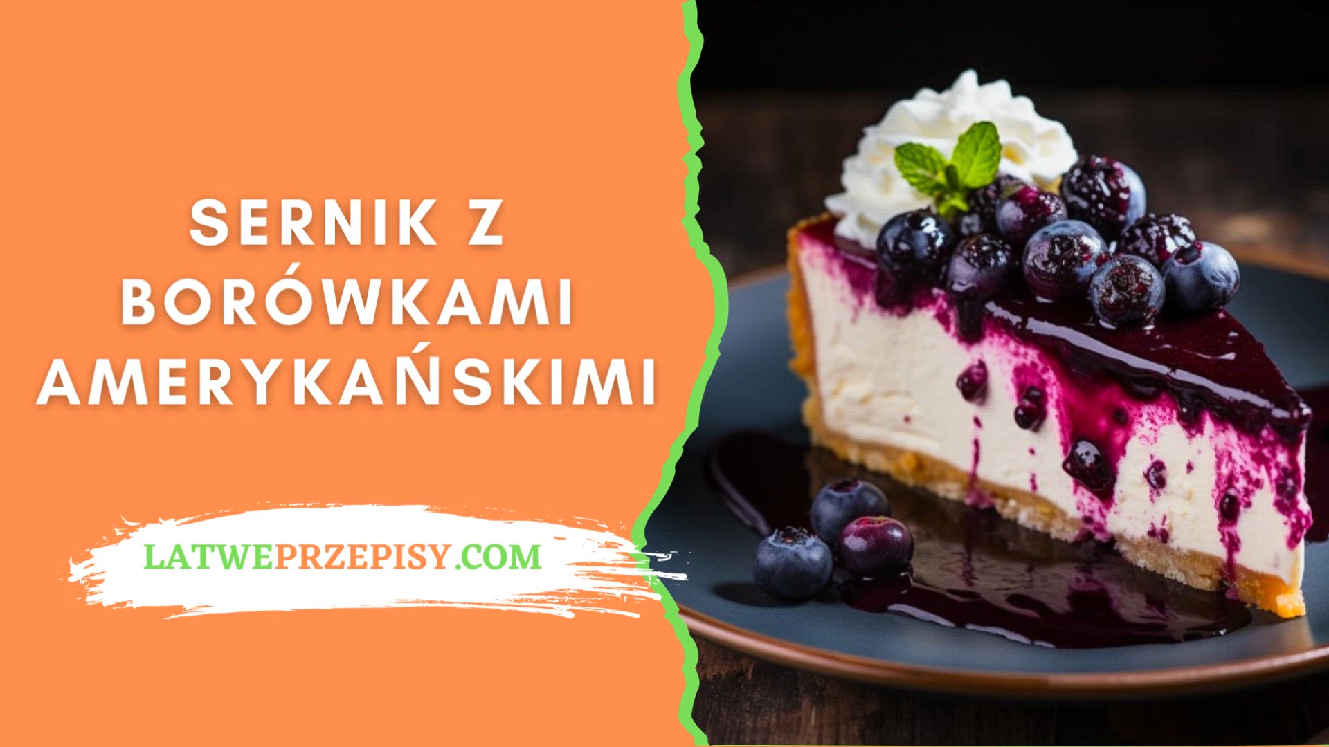 'Video thumbnail for Sernik z Borowkami Amerykanskimi | LatwePrzepisy.com'