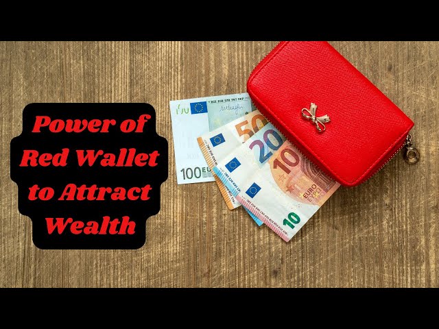 'Video thumbnail for The Power of Red Wallet to Attract Wealth'