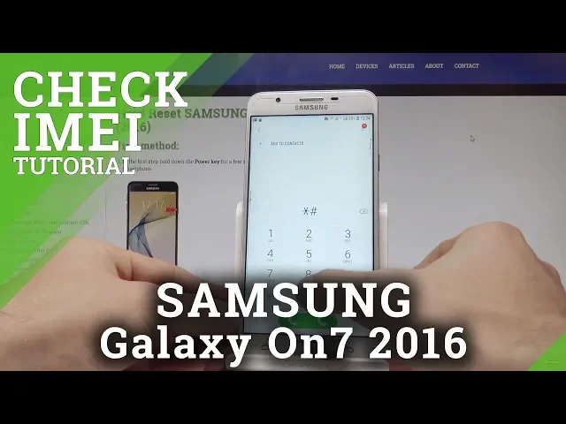 Video thumbnail for How to Chek IMEI Number in SAMSUNG Galaxy On7 2016 - Serial Number |HardReset.Info