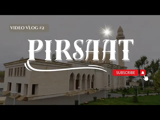 Video thumbnail for Pirsaat Baba - Azərbaycanın Gözəl Təbiəti - ZS Karimovun Videosu #2