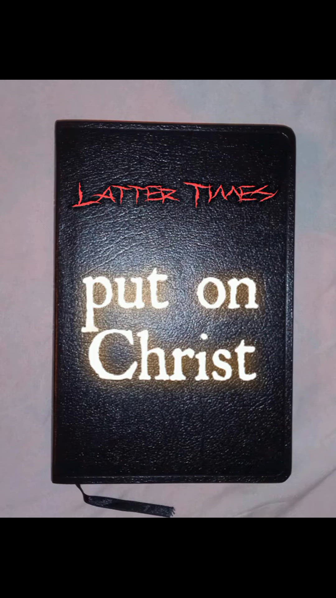 Video thumbnail for Put on Christ (Latter Times) Lyrics Video