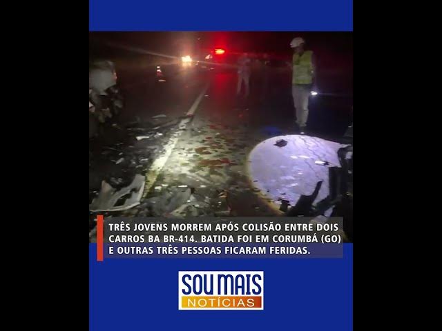 Video thumbnail for Três jovens morrem e outras três pessoas ficam feridas em acidente na BR-414 em Corumbá (GO)