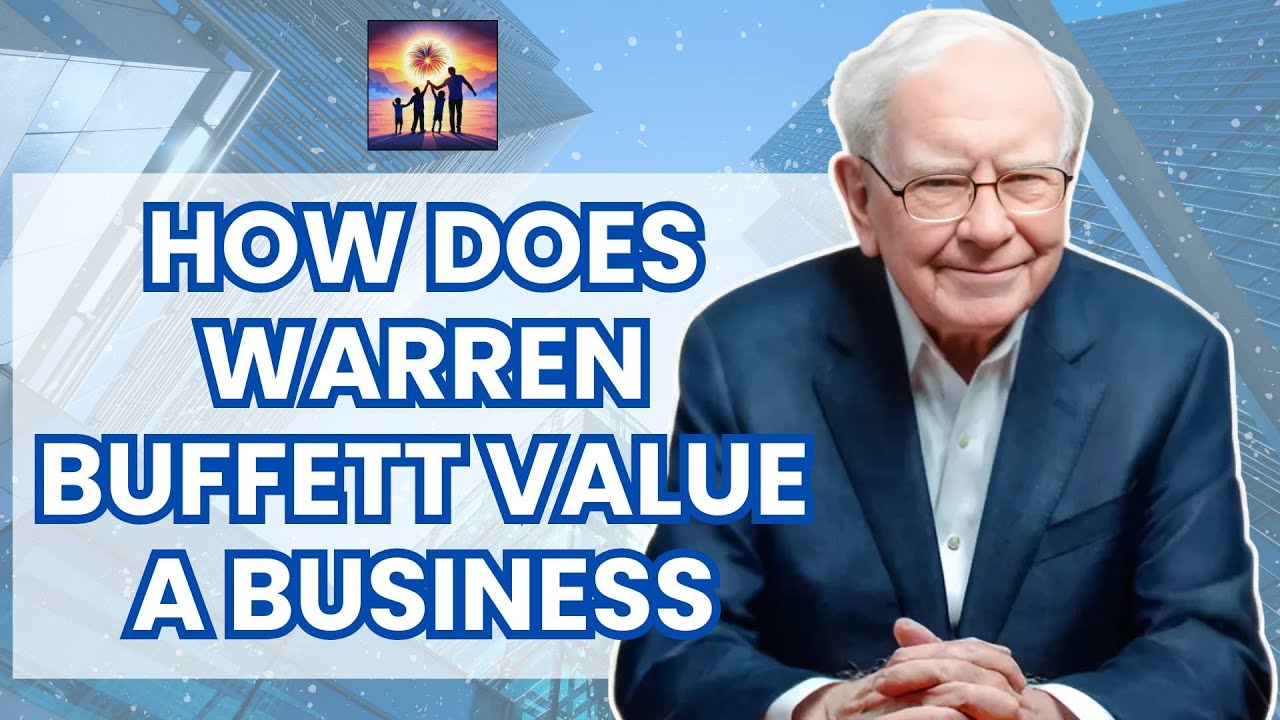 Video thumbnail for How Does Warren Buffett Value A Business