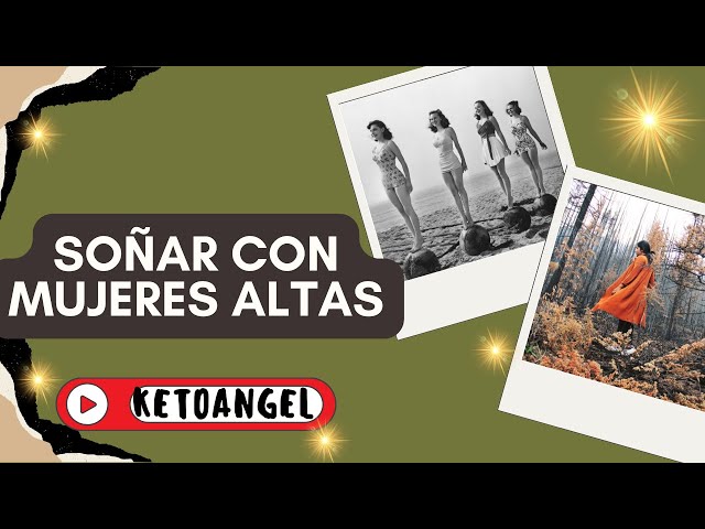 'Video thumbnail for Soñar con Mujeres Altas: Interpretación de Sueños'