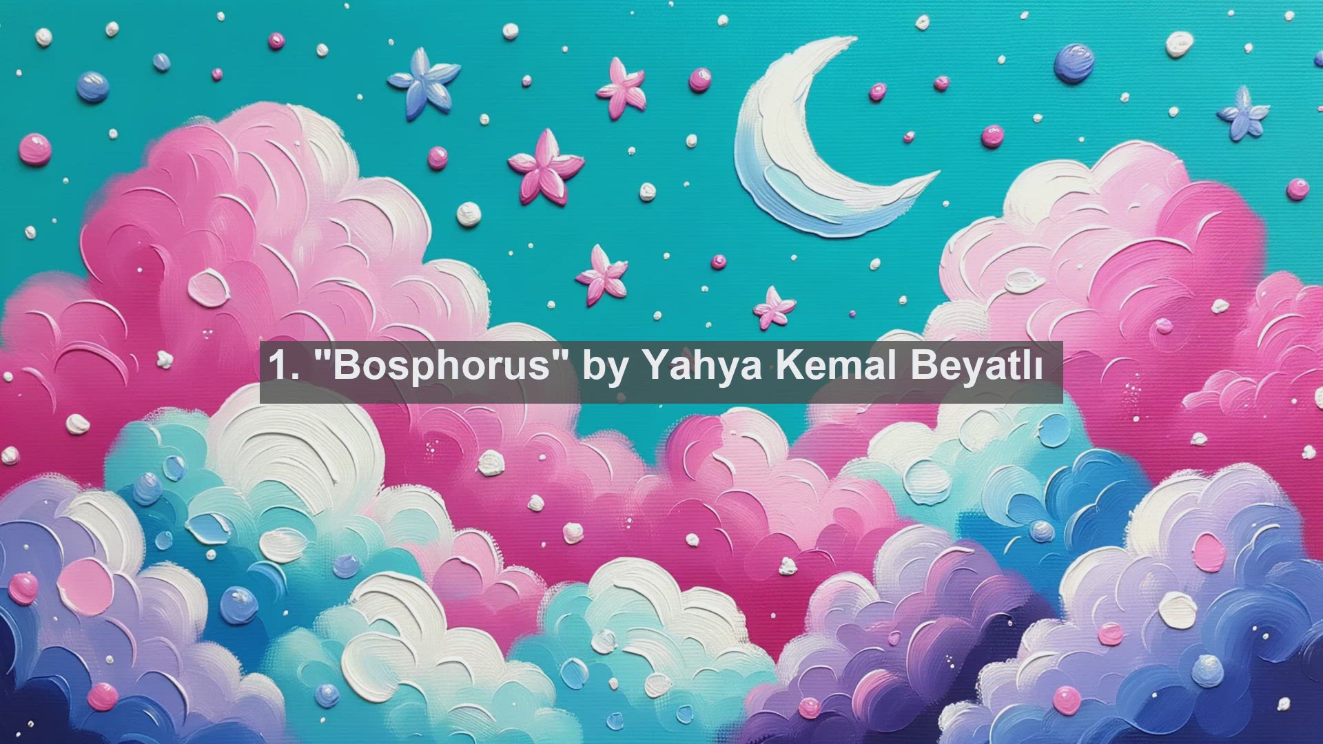 'Video thumbnail for Top 10 Turkish Poems about the Bosphorus'