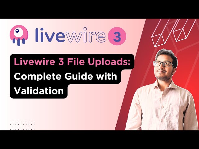 'Video thumbnail for Livewire 3 File Uploads: Single and Multiple File and Image Upload Guide'