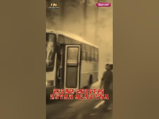 Video thumbnail for kisah misteri hutan alas tua#lenterahati #kisahmisteri#hutanlarangan#shortsviral