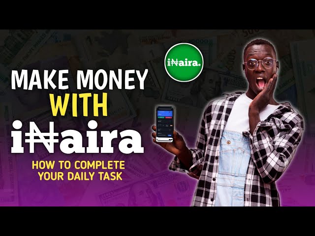 Video thumbnail for How to complete your daily Task on Internet Naira - inaira.biz