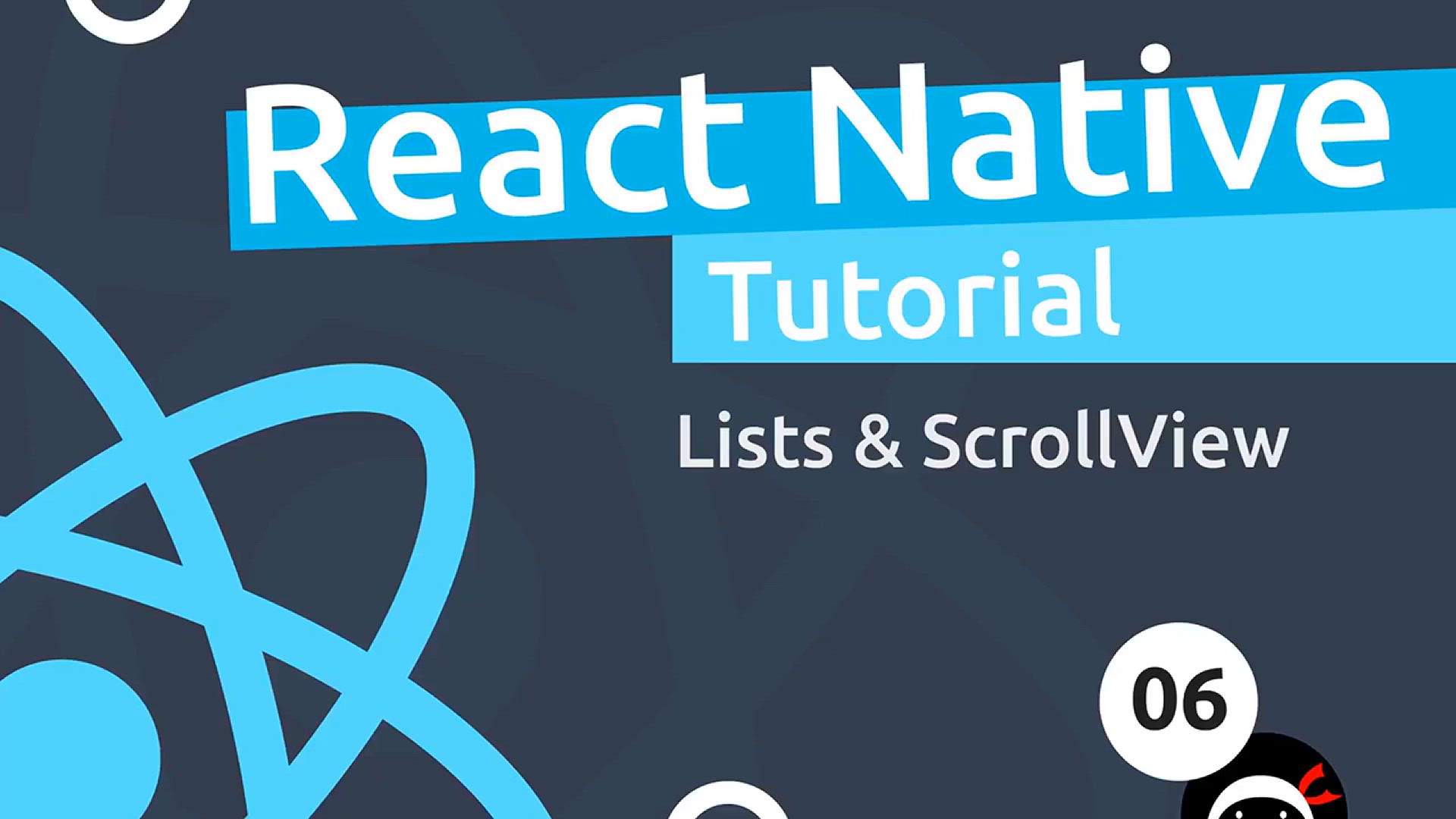 'Video thumbnail for React Native Tutorial  #6 - Lists & ScrollView'