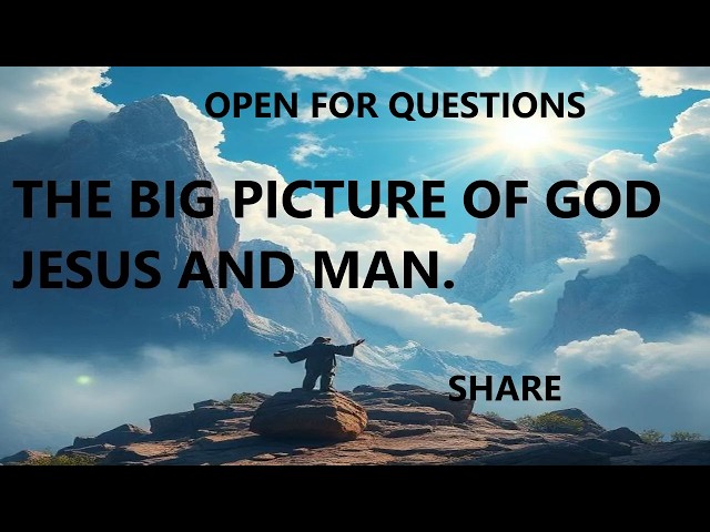 Video thumbnail for Big picture : of God, Jesus and human