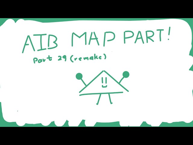 Video thumbnail for AIB 1 MAP - Part 29 [REMAKE]