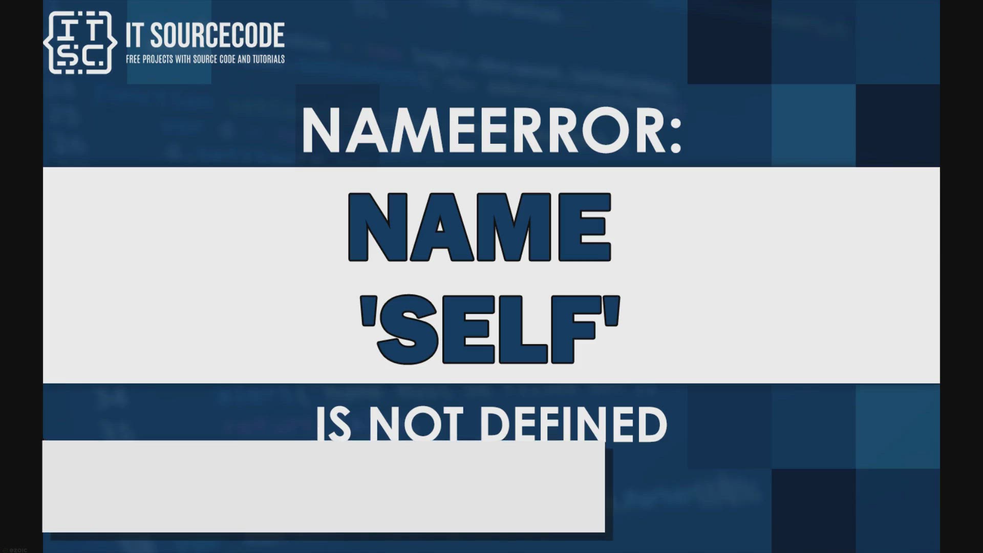 'Video thumbnail for Nameerror: name self is not defined'