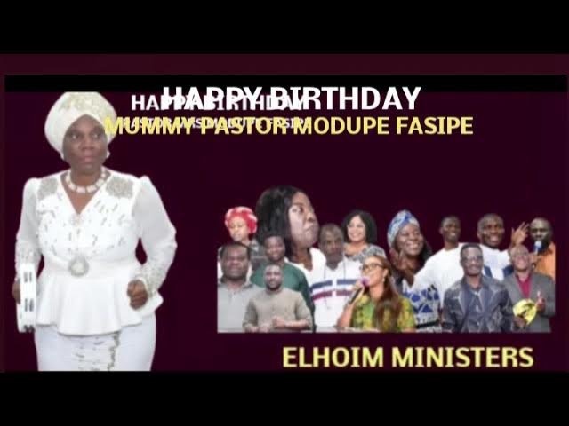 Video thumbnail for HAPPY BIRTHDAY MUMMY PASTOR MODUPE FASIPE