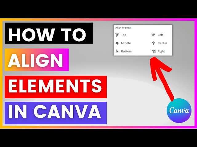 Video thumbnail for How To Align Elements in Canva? [in 2025]
