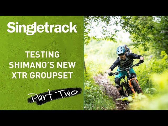 Video thumbnail for First Ride: Shimano XTR M9100 1x12 & Enduro Brakes