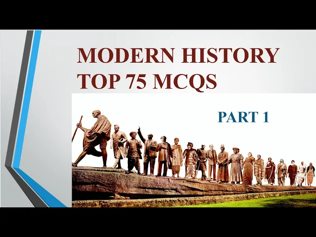Video thumbnail for Indian Modern History top 75 MCQs/ Part 1 For all competitive exams PSC, SSRB, SSC, RAILWAY EXAMS.