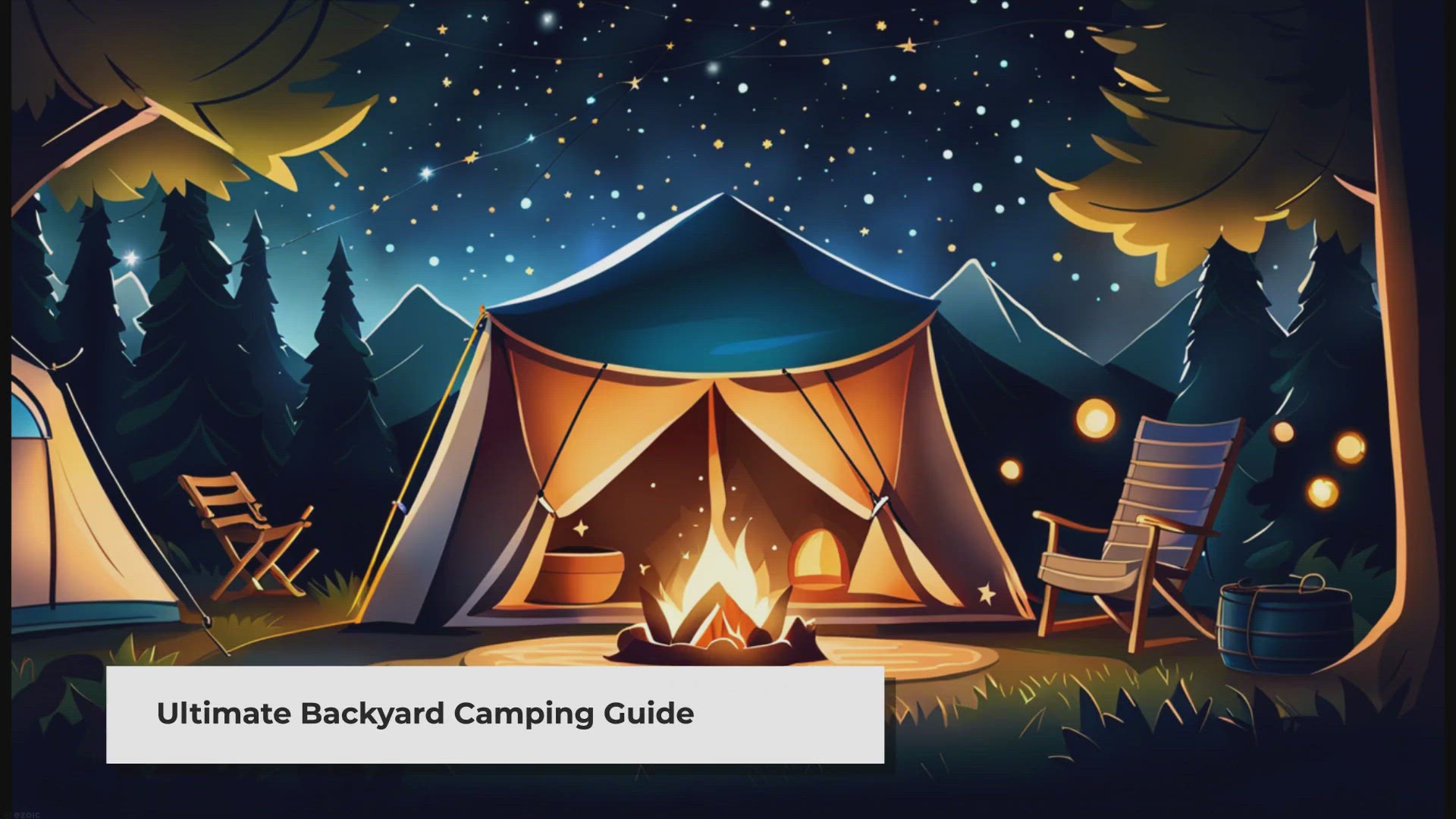 'Video thumbnail for The Ultimate Backyard Camping Guide for Summer'
