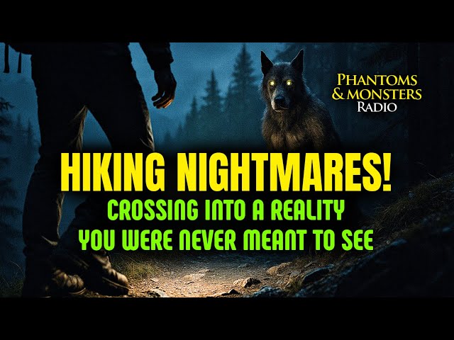 Video thumbnail for HIKING NIGHTMARES! Crossing Into a Reality You Were Never Meant to See