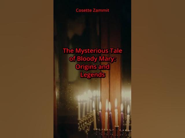 Video thumbnail for The Mysterious Tale of Bloody Mary: Origins and #Legends 🪞 #ScaryStories #BloodyMary #EerieTales