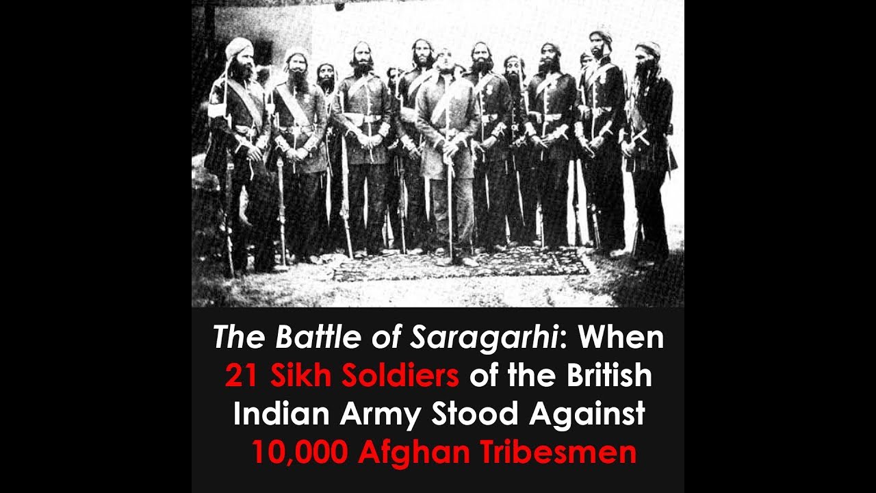 Video thumbnail for The Battle of Saragarhi: When 21 Sikh Soldiers of Stood Against 10,000 Afghan Tribesmen