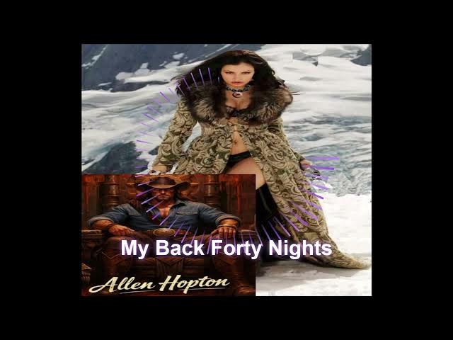 Video thumbnail for My Back Forty Nights