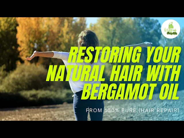 Video thumbnail for Restoring Your Natural Hair With BERGAMOT Oil from 100% Pure (Hair Repair)