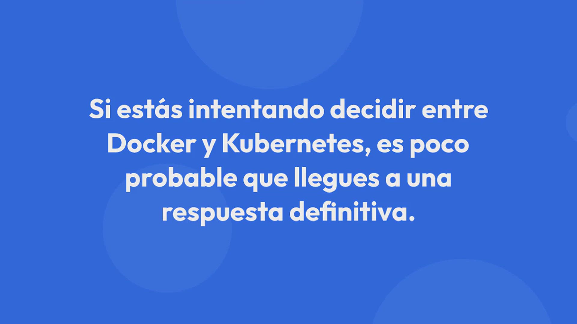 Video thumbnail for Kubernetes vs Docker: La Diferencia Explicada