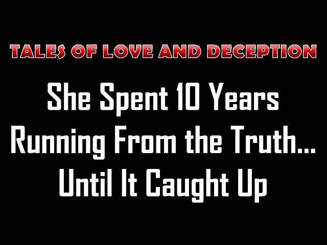Video thumbnail for She Spent 10 Years Running From the Truth… Until It Caught Up | Romance Story