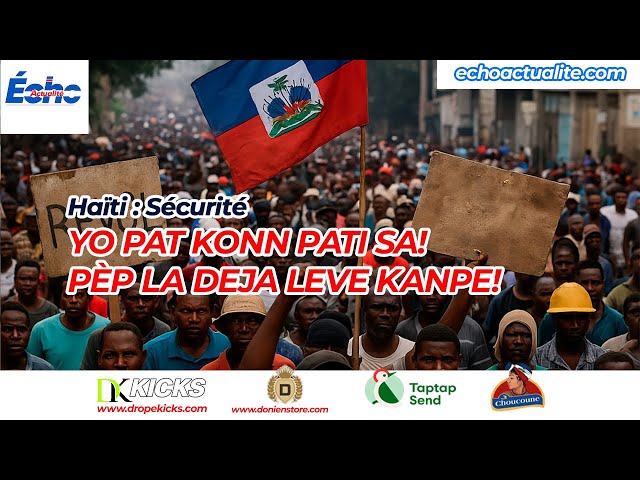 Video thumbnail for KANPE POU AYITI: FÒS KANAPEVÈ AK BRIGADYE YO DEKLARE LAGÈ!